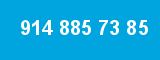 914 885 73 85